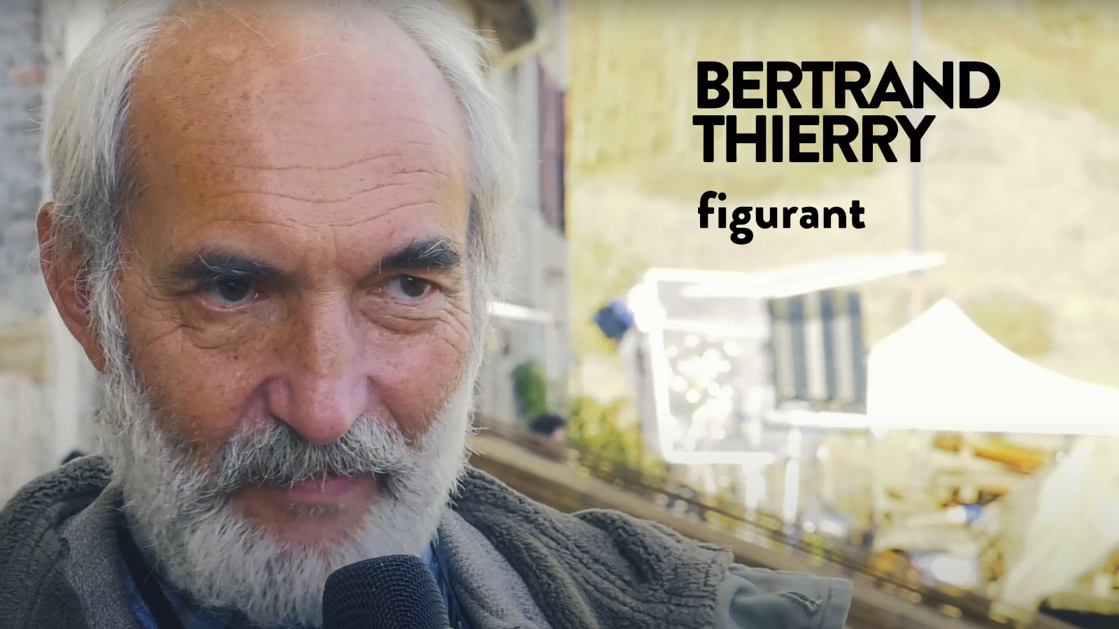 ITW - Bertrand Thierry, figurant